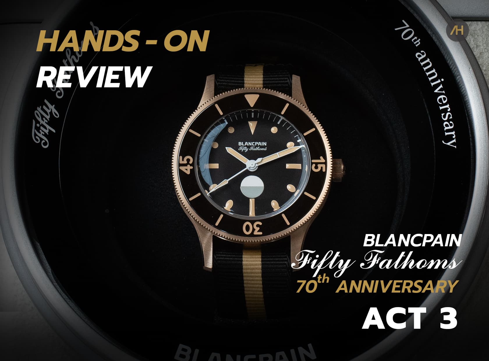 Cover image for Hands-on นาฬิกา Blancpain Fifty Fathoms 70th Anniversary ACT 3 MIL-SPEC | Auction House